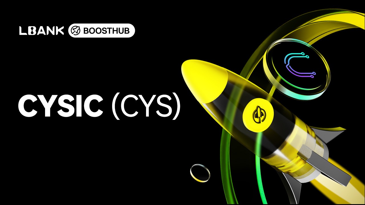 LBank BoostHub Melisting Cysic (CYS) dengan Total Hadiah 200.000 Token